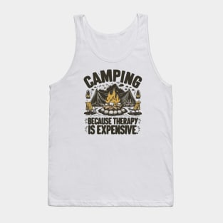 Camping Because Therapy is Expensive Tank Top